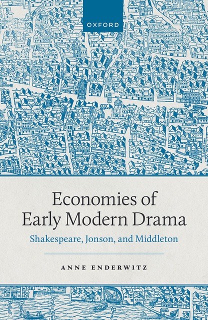 Economies of Early Modern Drama.jpeg